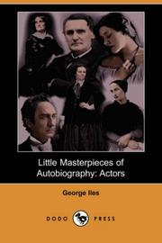 Cover of: Little Masterpieces of Autobiography: Actors (Dodo Press)