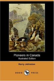 Cover of: Pioneers in Canada (Illustrated Edition) (Dodo Press) by Harry Hamilton Johnston