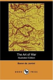 Cover of: The Art of War (Illustrated Edition) (Dodo Press) by Antoine-Henri baron de Jomini