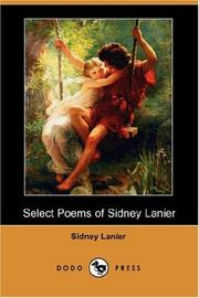 Cover of: Select Poems of Sidney Lanier (Dodo Press) by Sidney Lanier
