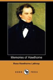 Cover of: Memories of Hawthorne (Dodo Press) by Lathrop, Rose (Hawthorne) Mrs., Lathrop, Rose (Hawthorne) Mrs.