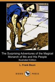 Cover of: The Surprising Adventures of the Magical Monarch of Mo and His People (Illustrated Edition) (Dodo Press) by L. Frank Baum