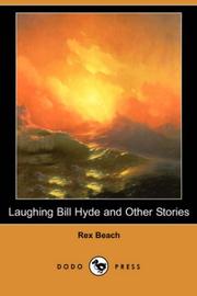 Cover of: Laughing Bill Hyde and Other Stories (Dodo Press) by Rex Ellingwood Beach