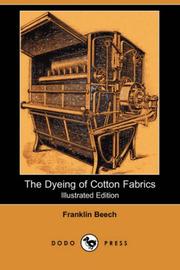 The dyeing of cotton fabrics by Franklin Beech