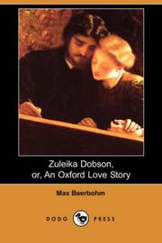 Cover of: Zuleika Dobson, or, An Oxford Love Story (Dodo Press) by Sir Max Beerbohm