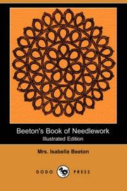 Cover of: Beeton's Book of Needlework (Illustrated Edition) (Dodo Press)