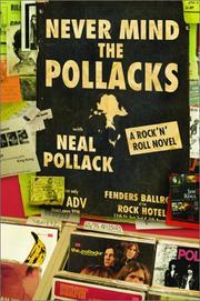 Cover of: Never mind the Pollacks: a rock and roll novel