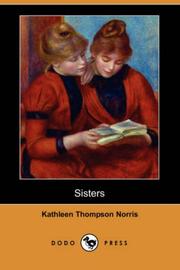 Cover of: Sisters (Dodo Press) by Kathleen Thompson Norris