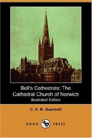 Cover of: Bell's Cathedrals: The Cathedral Church of Norwich (Illustrated Edition) (Dodo Press)