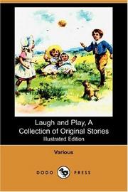 Laugh and Play A Collection of Original stories