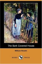 The bark covered house by William Nowlin