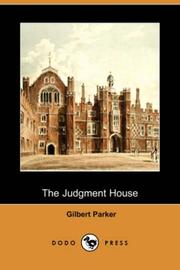 Cover of: The Judgment House (Dodo Press) by Gilbert Parker