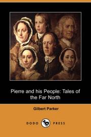 Cover of: Pierre and his People by Gilbert Parker