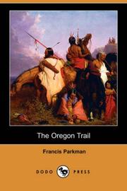 Cover of: The Oregon Trail (Dodo Press) by Francis Parkman