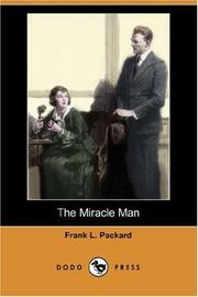 Cover of: The Miracle Man (Dodo Press) | Frank L. Packard
