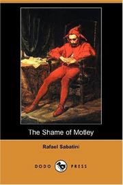 The Shame of Motley by Rafael Sabatini
