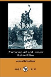 Cover of: Roumania Past and Present (Illustrated Edition) (Dodo Press) | James Samuelson