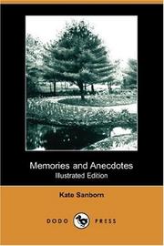 Cover of: Memories and Anecdotes (Illustrated Edition) (Dodo Press) by Kate Sanborn