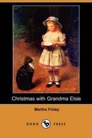 Cover of: Christmas with Grandma Elsie (Dodo Press) by Martha Finley