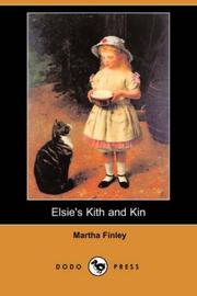 Cover of: Elsie's Kith and Kin (Dodo Press) by Martha Finley