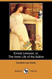 Cover of: Ernest Linwood; or, The Inner Life of the Author (Dodo Press)