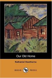 Cover of: Our Old Home (Dodo Press) by Nathaniel Hawthorne, Nathaniel Hawthorne