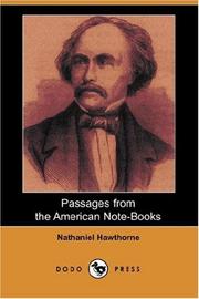 Cover of: Passages from the American Note-Books (Dodo Press) by Nathaniel Hawthorne, Nathaniel Hawthorne