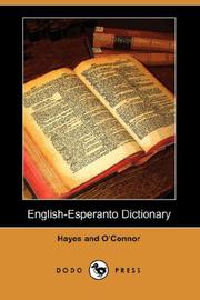 Cover of: English-Esperanto Dictionary (Dodo Press) by Charles Frederic Hayes, John Charles O'Connor