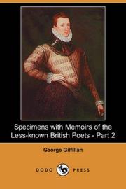 Cover of: Specimens with Memoirs of the Less-known British Poets - Part 2 (Dodo Press) | George Gilfillan