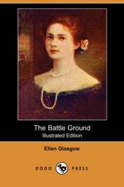 Cover of: The Battle Ground (Illustrated Edition) (Dodo Press) by Ellen Glasgow, Ellen Glasgow