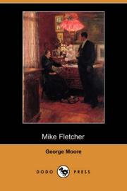 Cover of: Mike Fletcher (Dodo Press) | George Moore