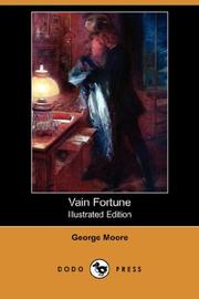 Cover of: Vain Fortune (Illustrated Edition) (Dodo Press) by George Moore, George Moore