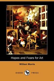 Cover of: Hopes and Fears for Art (Dodo Press) by William Morris