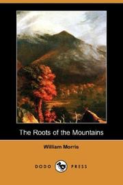 Cover of: The Roots of the Mountains by William Morris