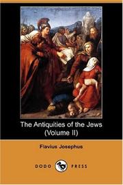 Cover of: The Antiquities of the Jews (Volume II) (Dodo Press) by Flavius Josephus, Flavius Josephus