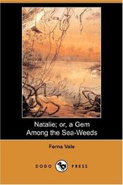 Natalie Or A Gem Among The Sea-weeds by Ferna Vale