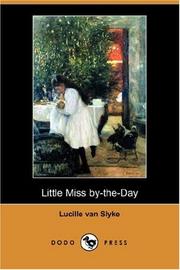 Cover of: Little Miss by-the-Day (Dodo Press)