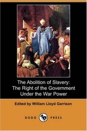 Cover of: The Abolition of Slavery by William Lloyd Garrison