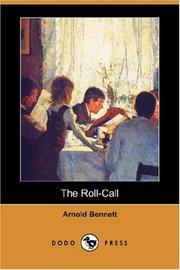 Cover of: The Roll-Call (Dodo Press) by Arnold Bennett, Arnold Bennett