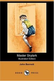 Cover of: Master Skylark (Illustrated Edition) (Dodo Press) | John Bennett