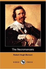 Cover of: The Necromancers (Dodo Press) by Robert Hugh Benson
