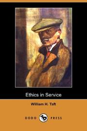 Cover of: Ethics in Service (Dodo Press) by William Howard Taft, William H. Taft