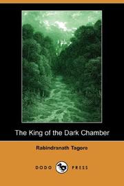Cover of: The King of the Dark Chamber (Dodo Press) by Rabindranath Tagore