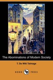 Cover of: The Abominations of Modern Society (Dodo Press) by Thomas De Witt Talmage