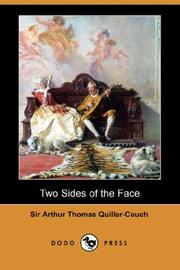 Cover of: Two Sides of the Face (Dodo Press) by Arthur Quiller-Couch, Arthur Quiller-Couch