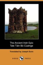 Cover of: The Ancient Irish Epic Tale Tain Bo Cualnge "The Cualnge Cattle-Raid" (Dodo Press)