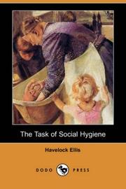 Cover of: The Task of Social Hygiene (Dodo Press) by Havelock Ellis