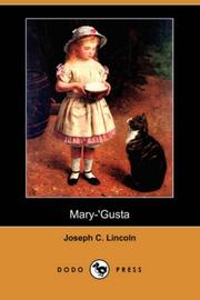 Cover of: Mary-'Gusta (Dodo Press) by Joseph Crosby Lincoln