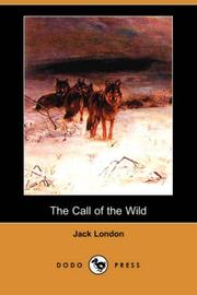 Cover of: The Call of the Wild (Dodo Press) by Jack London