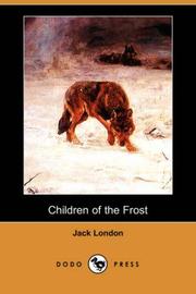 Cover of: Children of the Frost (Dodo Press) by Jack London